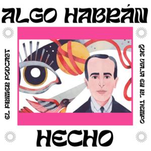 Algo Habrán Hecho