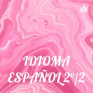 IDIOMA ESPAÑOL 2°/2