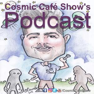 Cosmic Café Show's Podcast