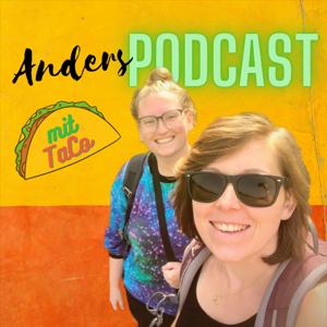 AndersPODCAST mit TaCo - über Kreativität, Selbstständigkeit, unsere Projekte und Alltagswahnsinn