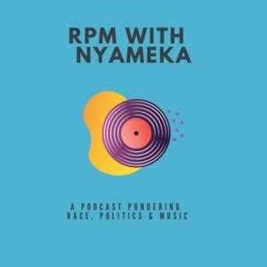 RPM with Nyameka