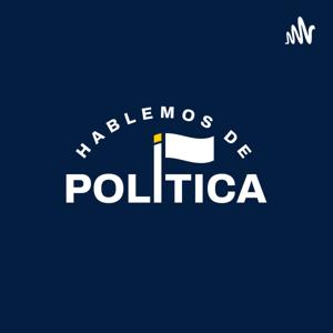 HABLEMOS DE POLÍTICA