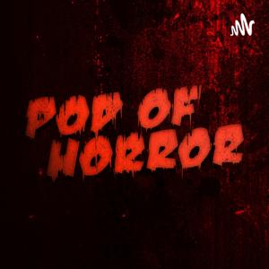 Pod Of Horror