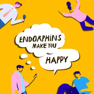 Endorphins Make You Happy