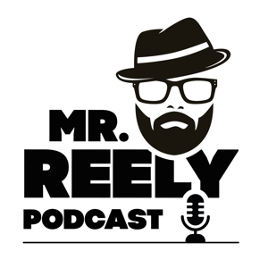 Mr.Reely Podcast