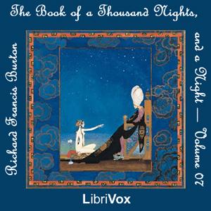 Book of A Thousand Nights and a Night (Arabian Nights), Volume 07, The by Anonymous