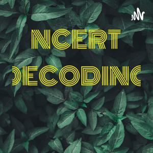 NCERT DECODING