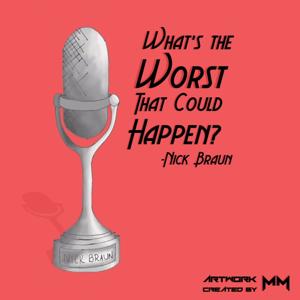 What's The Worst That Could Happen