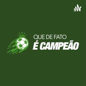 Que de fato é Campeão!