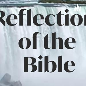 Reflections of the bible