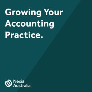 Growing Your Accounting Practice by Nexia Australia