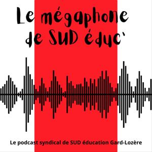 Le Mégaphone de SUD éduc'