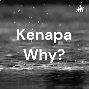 Kenapa Why?