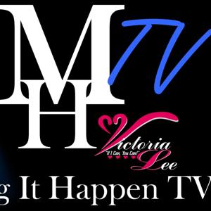 Making It Happen TV