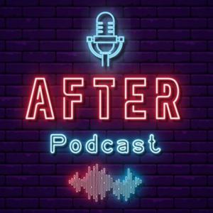 After Podcast