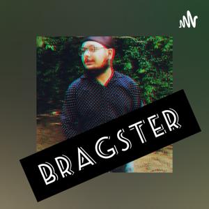 Bragster