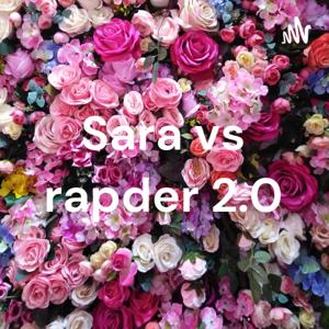 Sara vs rapder 2.0