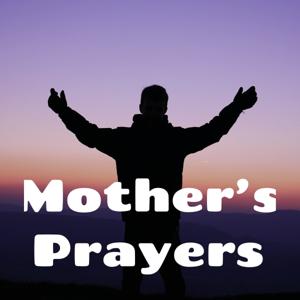 Mother's Prayers