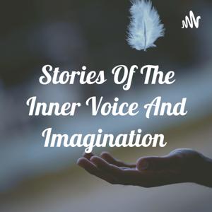 Stories Of The Inner Voice And Imagination