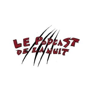 LE PODCAST DE LA NUIT