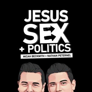 Jesus, Sex and Politics by Micah Beckwith, Nathan Peternel