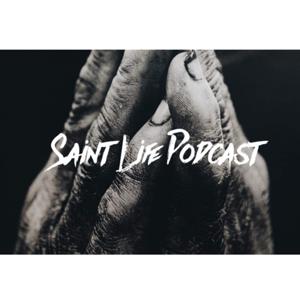 Saint Life Podcast