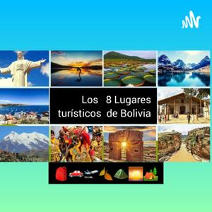 PODCAST- TOURISTIC PLACES IN BOLIVIA