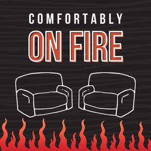 Comfortably on Fire