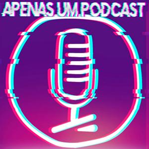 Apenas Um Podcast