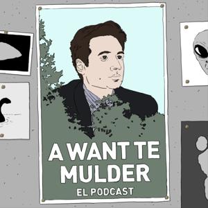 Aguante Mulder - Un podcast de X-Files by AguanteMulder