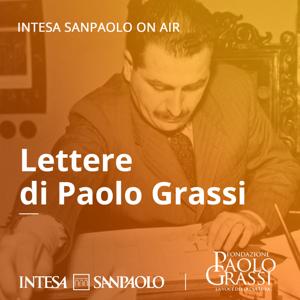 Lettere di Paolo Grassi - Intesa Sanpaolo On Air