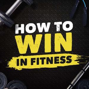 How to Win in Fitness