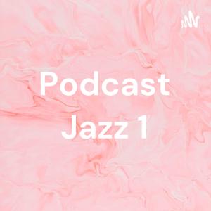 Podcast Jazz 1