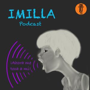 Imilla Podcast by La Imilla