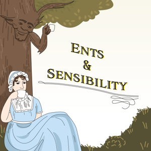 The Ents and Sensibility Podcast