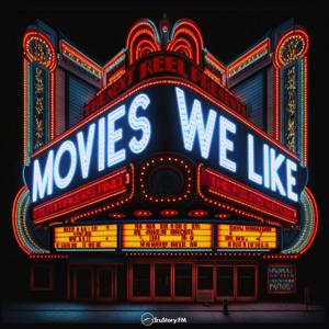 Movies We Like