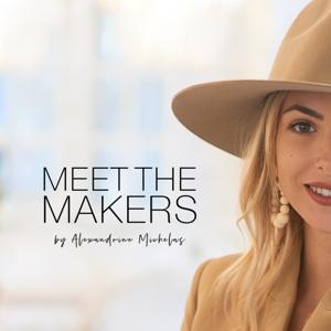 MEET THE MAKERS