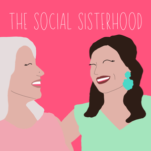 The Social Sisterhood