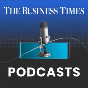 The Business Times Podcasts by The Business Times