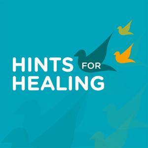 The Hints For Healing Podcast