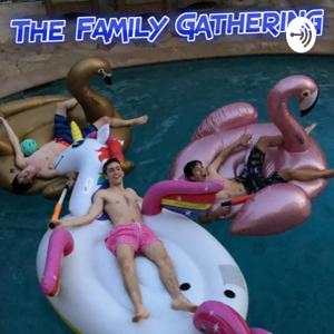The Family Gathering