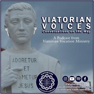 Viatorian Voices: Conversations on the Way