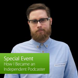 How I Became an Independent Podcaster