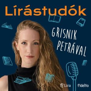 Lírástudók by Líra Könyv, Fidelio, Grisnik Petra, Csabai Máté, Liszkai Attila, Bérczes Anna, Várhegyi András