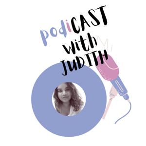 podiCAST with Judith
