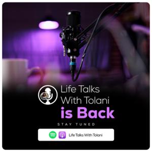 Life Talks With Tolani