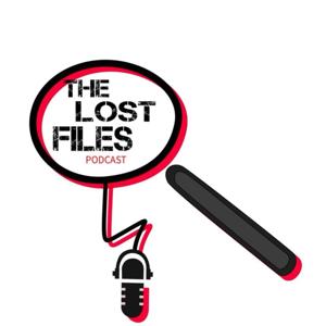 The Lost Files Podcast