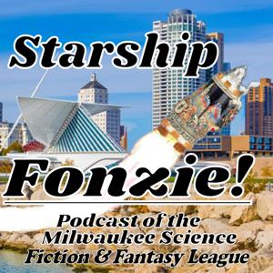 Starship Fonzie Podcast