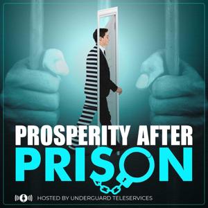 Prosperity after Prison, the Next Chapter