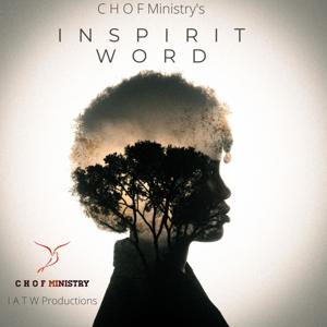 C H O F Ministry's InSpirit Word